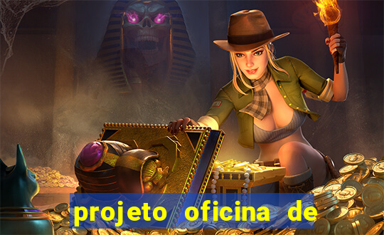 projeto oficina de jogos educativos